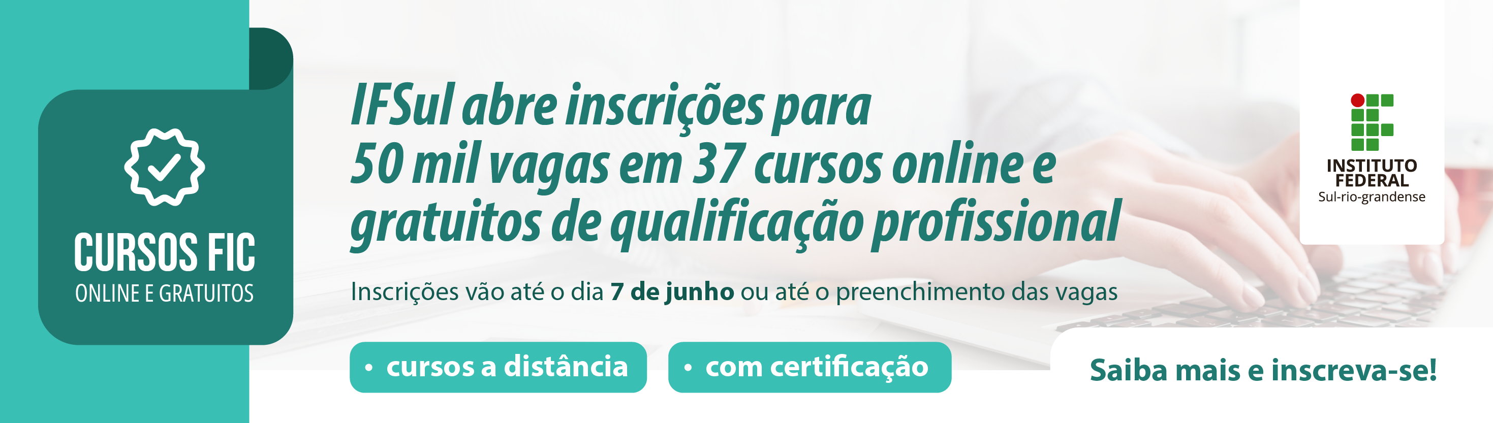 IFSul abre inscrições para 50 mil vagas em 37 cursos online e gratuitos de qualificação profissional